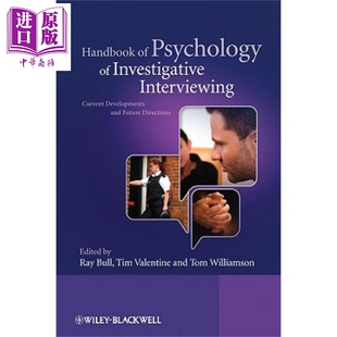 现货 调查性面谈心理学手册 目前发展与未来方向 英文原版 Handbook Of Psychology Of Investigative Ray Bull 【中商原版】