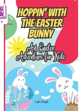海外直订Hoppin' with the Easter Bunny: An Easter Adventure for Kids 和复活节兔子一起跳:孩子们的复活节冒险