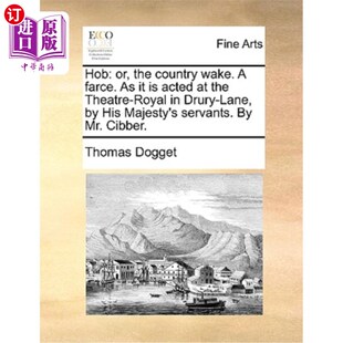 Royal 霍布 Acted Theatre Farce. 一 或者去乡村守灵会 Country the Wake. Drury 海外直订Hob