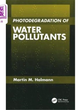 海外直订Photodegradation of Water Pollutants 水污染物的光降解