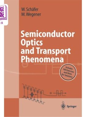 海外直订Semiconductor Optics and Transport Phenomena 半导体光学与传输现象