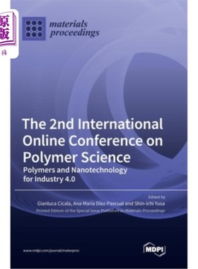 海外直订The 2nd International Online Conference on Polymer Science: Polymers and Nanotec 第二届国际聚合物科学在线会