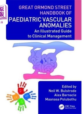 海外直订医药图书Great Ormond Street Handbook of Paediatric Vascu... 大奥蒙德街儿童血管异常手册