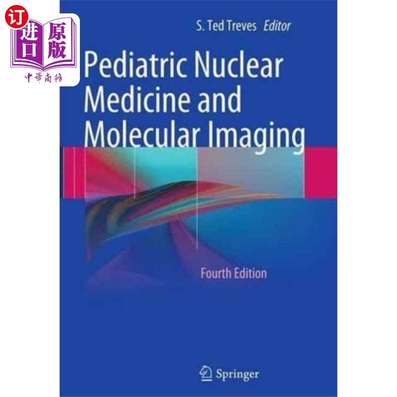 海外直订医药图书Pediatric Nuclear Medicine and Molecular Imaging 儿童核医学和分子成像