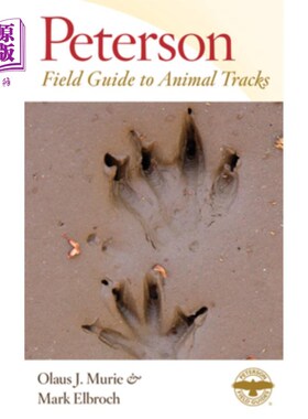 海外直订Peterson Field Guide to Animal Tracks: Third Edition 彼得森动物足迹野外指南：第三版