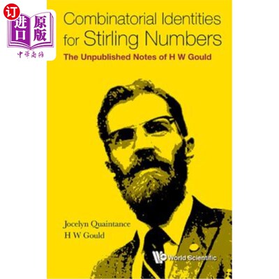 海外直订Combinatorial Identities for Stirling Numbers: The Unpublished Notes of H W Goul 斯特林数的组合恒等式：H W