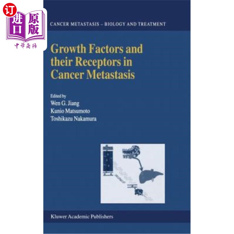 海外直订医药图书Growth Factors and Their Receptors in Cancer Metastasis 肿瘤转移中的生长因子及其受体