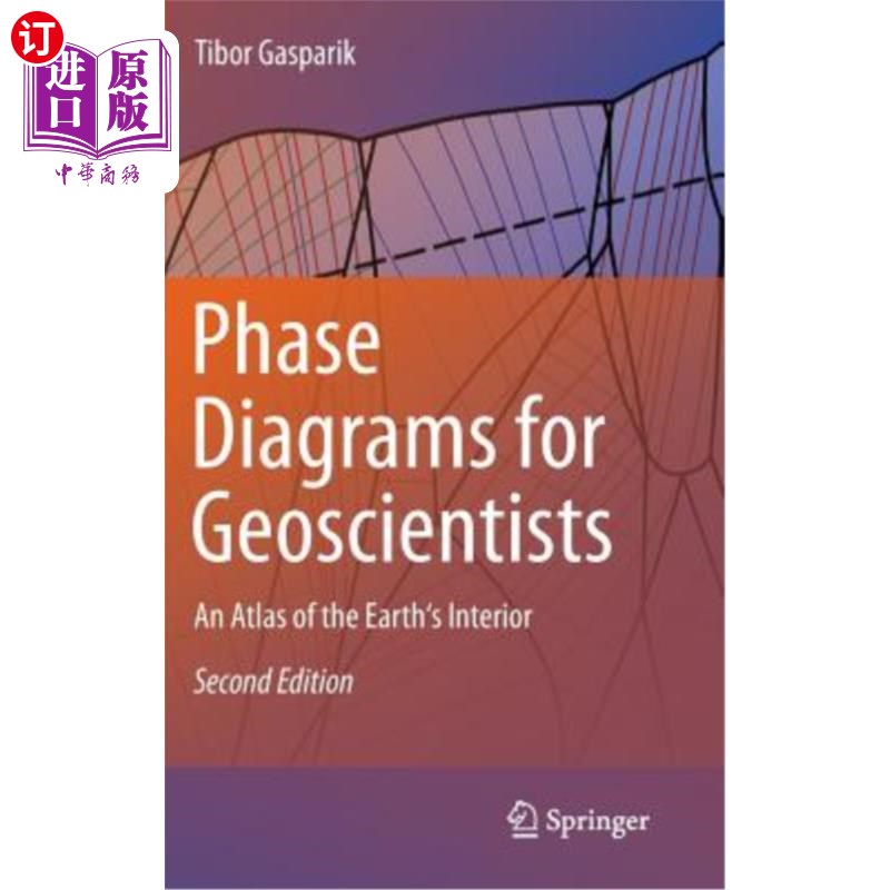 海外直订Phase Diagrams for Geoscientists: An Atlas of the Earth's Interior 地球科学家的相位图:地球内部的地图集