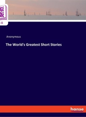 海外直订The World's Greatest Short Stories 世界上最伟大的短篇小说