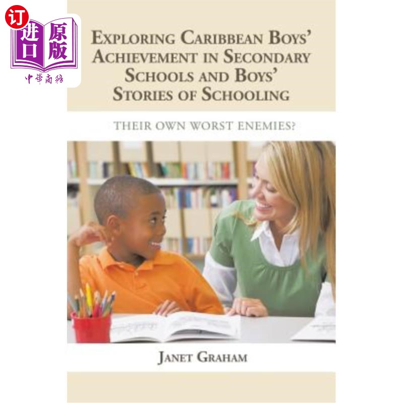 海外直订Exploring Caribbean Boys' Achievement in Secondary Education: And Boys Stories o 探索加勒比海男孩在中学教育