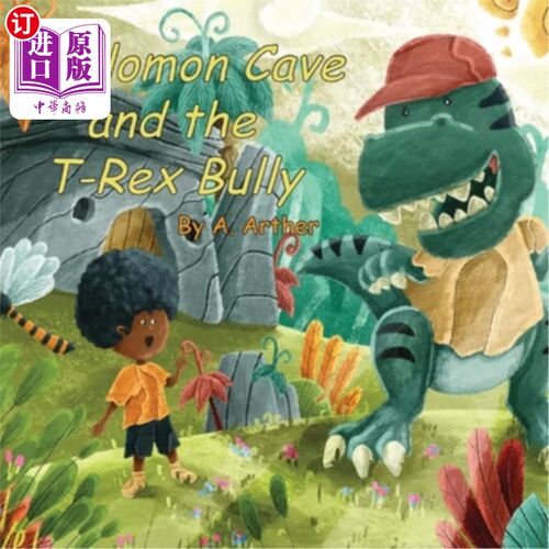 海外直订Solomon Cave and the T-Rex Bully 所罗门·凯夫和霸王龙恶霸