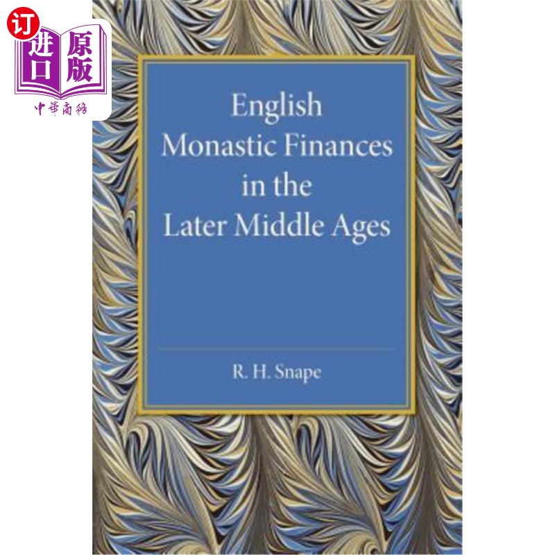 海外直订English Monastic Finances in the Later Middle Ages 中世纪后期英国修道院的财务状况