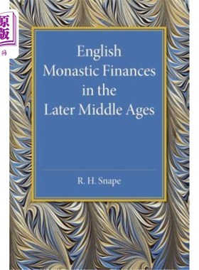 海外直订English Monastic Finances in the Later Middle Ages 中世纪后期英国修道院的财务状况