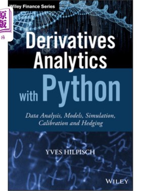海外直订Derivatives Analytics with Python: Data Analysis, Models, Simulation, Calibratio 用Python进行衍