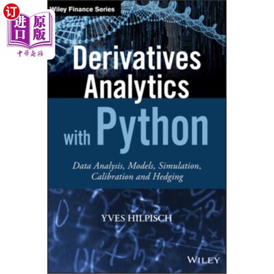 海外直订Derivatives Analytics with Python: Data Analysis, Models, Simulation, Calibratio 用Python进行衍