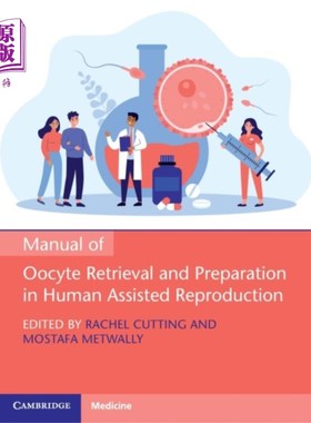 海外直订医药图书Manual of Oocyte Retrieval and Preparation in Hu... 人类辅助生殖中卵母细胞提取和制备手册