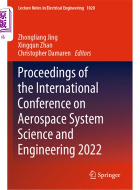 海外直订Proceedings of the International Conference on Aerospace System Science and Engi 航天系统科学与工程国际会议