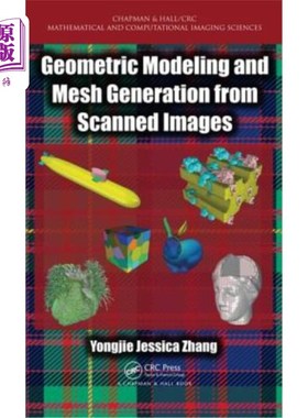 海外直订Geometric Modeling and Mesh Generation from Scanned Images 扫描图像的几何建模和网格生成