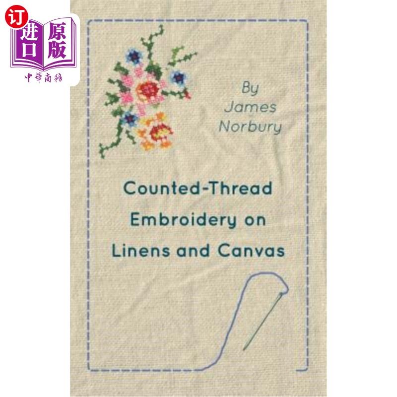 海外直订counted-thread embroidery on linens and canvas 亚麻布和