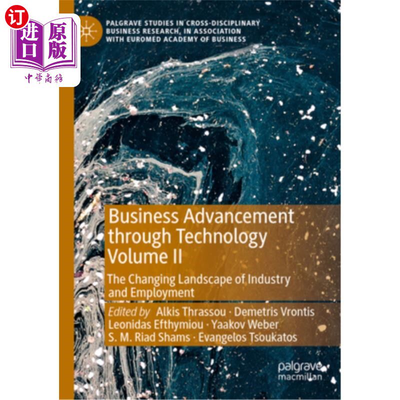海外直订Business Advancement Through Technology Volume II: The Changing Landscape of Ind 通过技术实现商业进步第二卷
