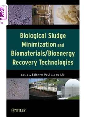 海外直订Biological Sludge Minimization and Biomaterials/Bioenergy Recovery Technologies 生物污泥最小化和生物材料/生
