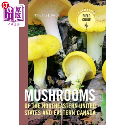 海外直订Mushrooms of the Northeastern United States and Eastern Canada 产于美国东北部和加拿大东部的蘑菇