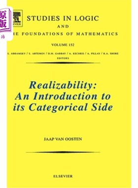 海外直订Realizability: An Introduction to Its Categorical Sidevolume 152 可实现性：对其分类副卷152的介绍
