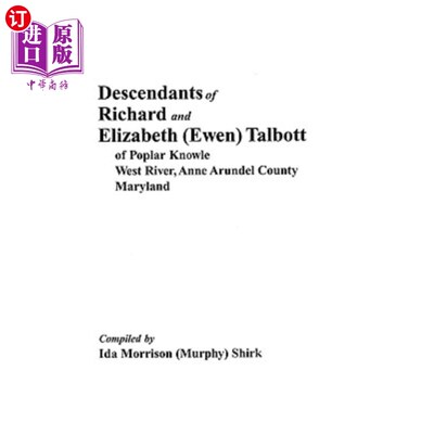 海外直订Descendants of Richard and Elizabeth (Ewen) Talbott 理查德和伊丽莎白(伊文)塔尔博特的后代