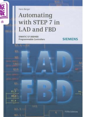 现货 LAD和FBD中应用STEP7的自动化 SIMATIC S7-300/401可编程控制器 Automating With Step 7 In Lad And Fbd 5E Hans B