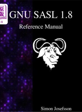 海外直订GNU SASL 1.8 Reference Manual GNU SASL 1.8参考手册