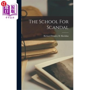 海外直订The School For Scandal 丑闻学校