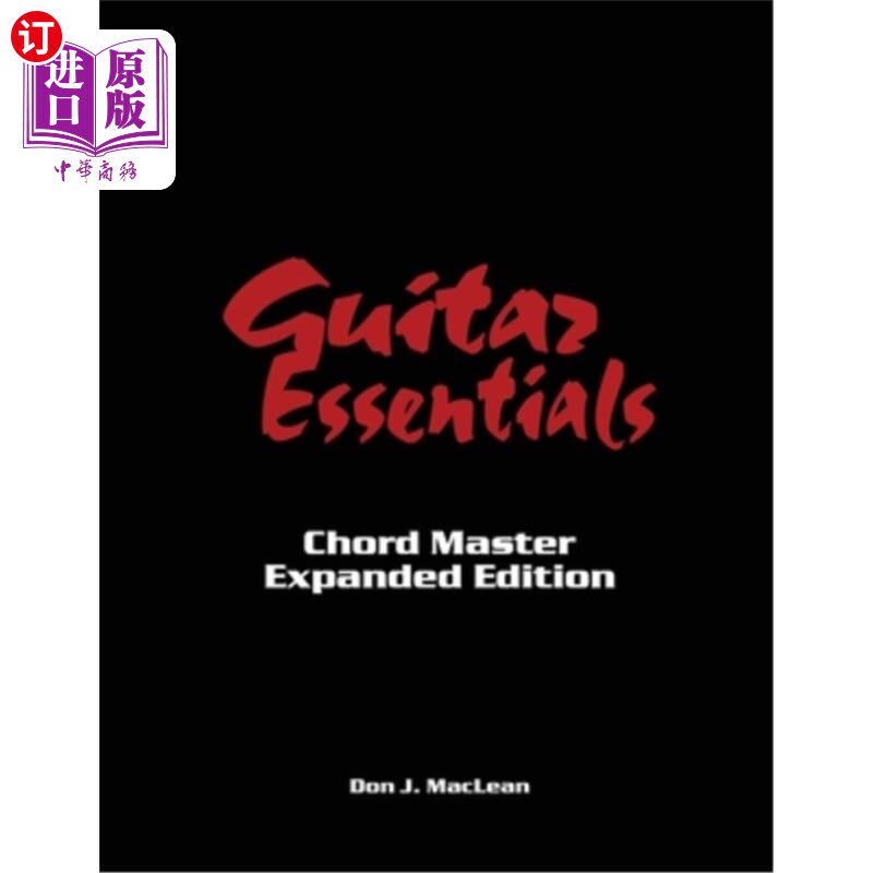 海外直订Guitar Essentials: Chord Master Expanded Edition 吉他要领:和弦大师扩展版