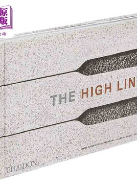 美国纽约空中花园高线公园 进口艺术 The High Line 建筑设计 Phaidon【中商原版】