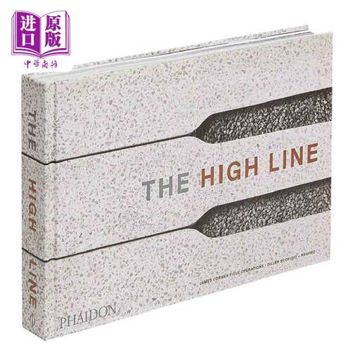 美国纽约空中花园高线公园 进口艺术 The High Line 建筑设计 Phaidon【中商原版】