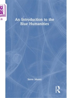 海外直订An Introduction to the Blue Humanities 蓝色人文导论