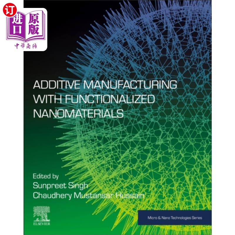 海外直订Additive Manufacturing with Functionalized Nanom... 功能化纳米材料的增材制造