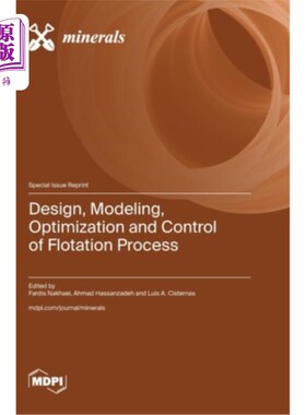 海外直订Design, Modeling, Optimization and Control of Flotation Process 浮选过程的设计、建模、优化与控制