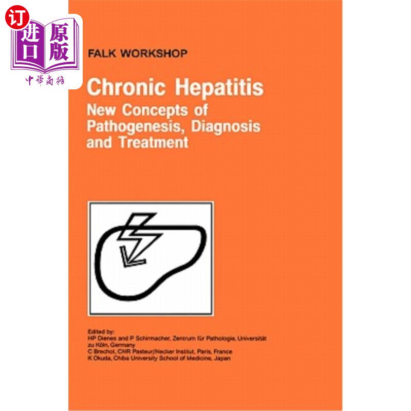 海外直订医药图书Chronic Hepatitis: New Concepts of Pathogenesis, Diagnosis and Treatment 慢性肝炎:发病机制、诊断和