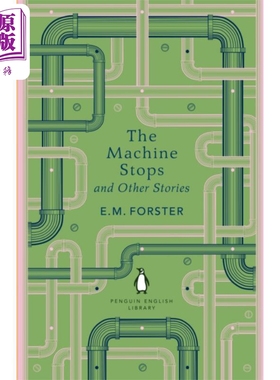 机器停止和其他故事 The Machine Stops and Other Stories 英文原版 Edward Morgan Forster 科幻短篇小说【中商原版】