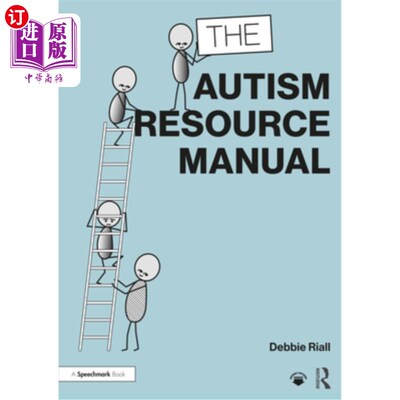 海外直订The Autism Resource Manual: Practical Strategies for Teachers and Other Educatio 自闭症资源手册:教师和其他