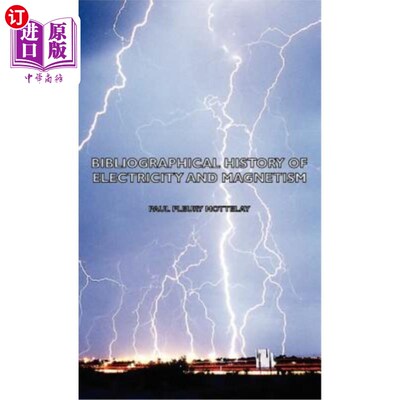 海外直订Bibliographical History of Electricity and Magnetism 电磁学文献史