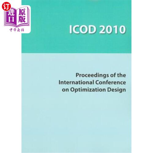 海外直订Icod 2010: Proceedings of the International Conference on Optimization Design, W Icod 2010: