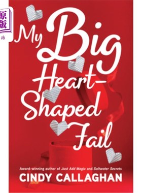 海外直订My Big Heart-Shaped Fail: A Tween Comedy of Errors 《我的大心形失败:错误的少年喜剧》