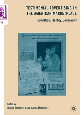 海外直订Testimonial Advertising in the American Marketplace: Emulation, Identity, Commun 美国市场上的推荐广告：模仿