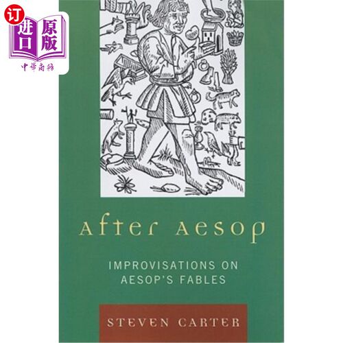海外直订After Aesop: Improvisations on Aesop's Fables 伊索之后：伊索寓言的即兴创作
