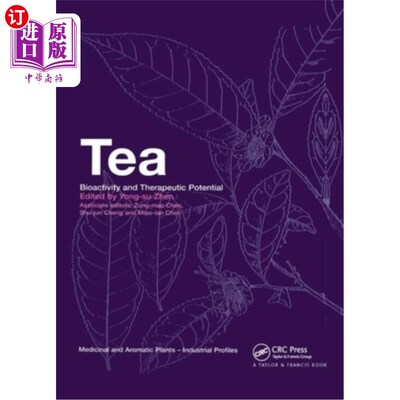 海外直订Tea: Bioactivity and Therapeutic Potential 茶:生物活性和治疗潜力