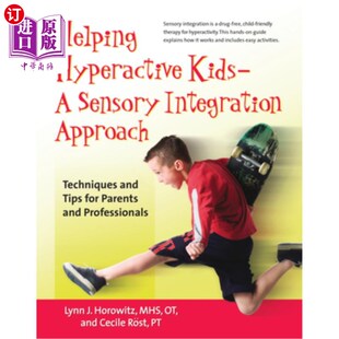 孩子？感官整 帮助过度活跃 Techniques Hyperactive Kids and Sensory 海外直订Helping Integration Tips Approach