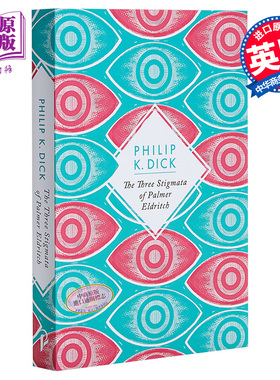 菲利普·迪克：帕莫·艾德里奇的三处圣痕 豆瓣 英文原版 The Three Stigmata of Palmer Eldritch Philip Dick【中商原版】