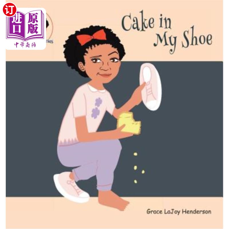 海外直订Cake in My Shoe 鞋里有蛋糕