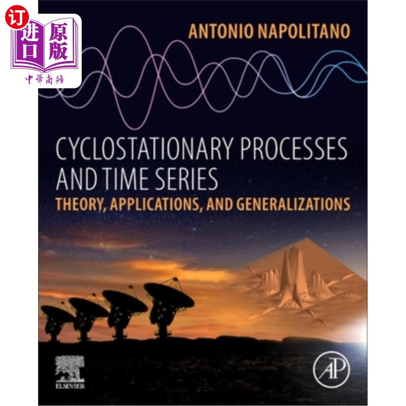 海外直订Cyclostationary Processes and Time Series: Theory, Applications, and Generalizat 循环平稳过程与时间序列：理
